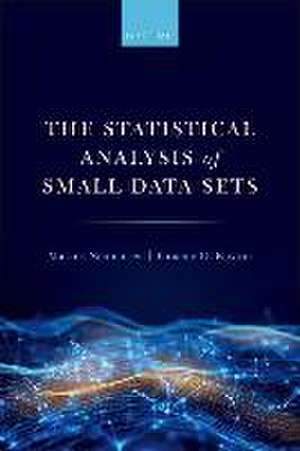 The Statistical Analysis of Small Data Sets de Markus Neuhäuser