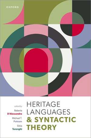 Heritage Languages and Syntactic Theory de Roberta D'Alessandro