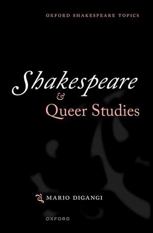 Shakespeare and Queer Studies de Mario DiGangi