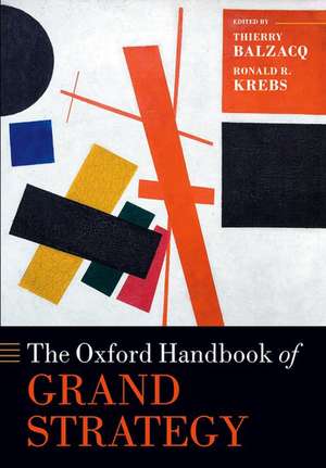 The Oxford Handbook of Grand Strategy de Thierry Balzacq