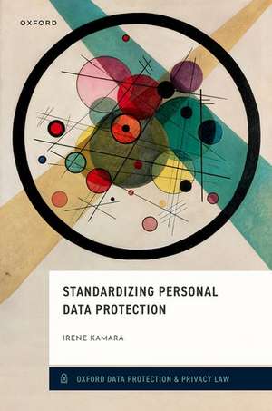 Standardizing Personal Data Protection de Irene Kamara