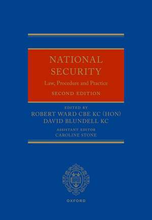 National Security Law, Procedure and Practice de Robert Ward