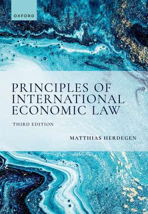 Principles of International Economic Law de Matthias Herdegen