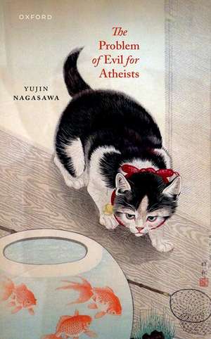 The Problem of Evil for Atheists de Yujin Nagasawa