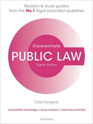 Public Law Concentrate: Law Revision and Study Guide de Colin Faragher