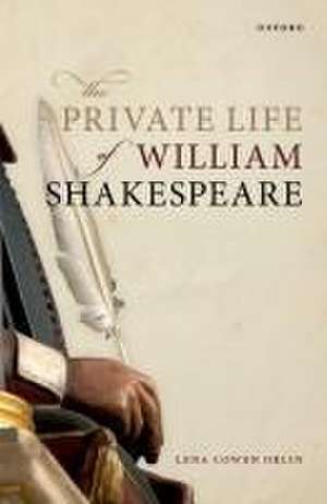 The Private Life of William Shakespeare de Lena Cowen Orlin