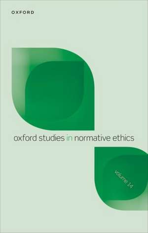 Oxford Studies in Normative Ethics Volume 14 de Mark Timmons