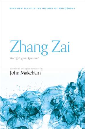 Zhang Zai: Rectifying the Ignorant de John Makeham