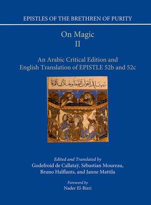 On Magic, Part II: An Arabic Critical Edition and English Translation of Epistle 52 b & c de Bruno Halflants