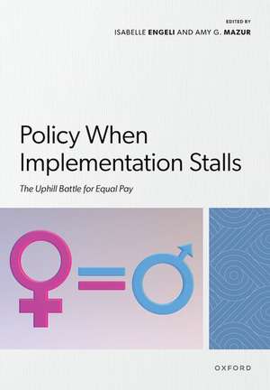 Policy When Implementation Stalls: The Uphill Battle for Equal Pay de Isabelle Engeli
