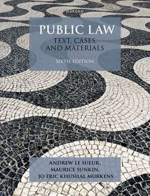 Public Law: Text, Cases, and Materials de Andrew Le Sueur