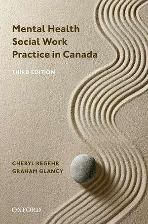 Mental Health Social Work Practice in Canada de Cheryl Regehr