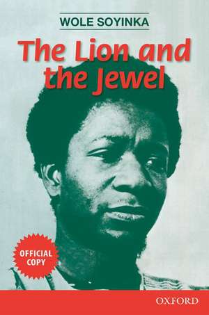 The Lion and the Jewel de Wole Soyinka