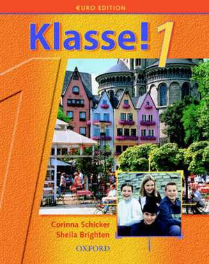 Klasse!1: Part 1: Students' Book Euro Edition de Corinna Schicker