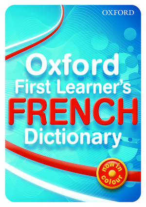 Oxford First Learner's French Dictionary de Michael Janes