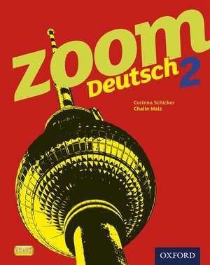 Zoom Deutsch 2 Student Book de Corinna Schicker