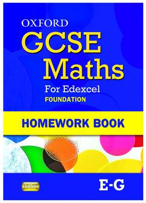 Oxford GCSE Maths for Edexcel: Homework Book Foundation (E-G0 de Claire Turpin