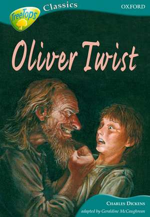 Oxford Reading Tree: Level 16B: TreeTops Classics: Oliver Twist de Charles Dickens