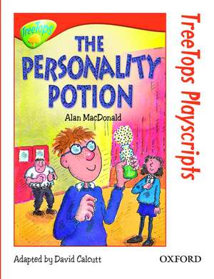 Oxford Reading Tree: Level 13: TreeTops Playscripts: The Personality Potion (Pack of 6 copies) de Alan Macdonald