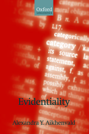 Evidentiality de Alexandra Y. Aikhenvald