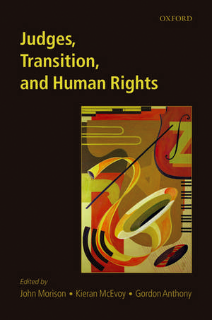 Judges, Transition, and Human Rights de John Morison