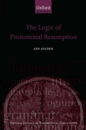 The Logic of Pronominal Resumption de Ash Asudeh