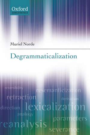 Degrammaticalization de Muriel Norde