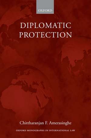 Diplomatic Protection de Chittharanjan F. Amerasinghe