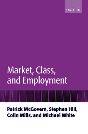 Market, Class, and Employment de Patrick McGovern