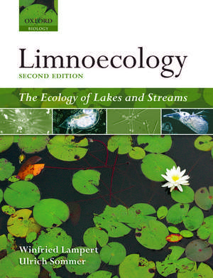 Limnoecology: The Ecology of Lakes and Streams de Winfried Lampert