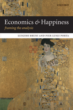 Economics and Happiness: Framing the Analysis de Luigino Bruni