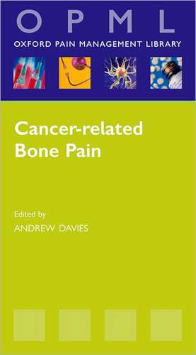 Cancer-related Bone Pain de Andrew Davies