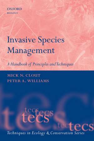 Invasive Species Management: A Handbook of Principles and Techniques de Mick N. Clout