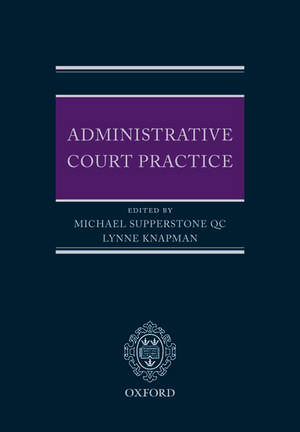 Administrative Court Practice de Michael Supperstone QC