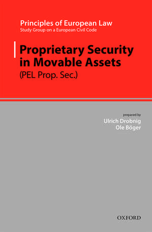 Proprietary Security in Movable Assets de Ulrich Drobnig