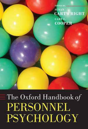 The Oxford Handbook of Personnel Psychology de Susan Cartwright