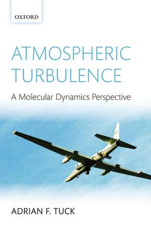 Atmospheric Turbulence: a molecular dynamics perspective de Adrian F. Tuck