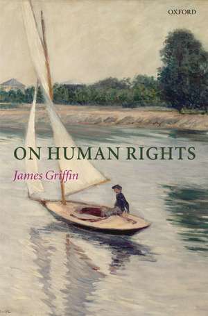 On Human Rights de James Griffin