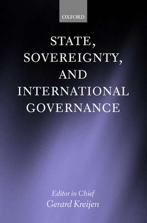 State, Sovereignty, and International Governance de Gerard Kreijen