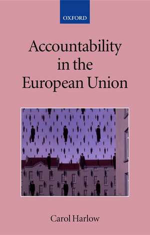 Accountability in the European Union de Carol Harlow