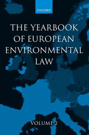 Yearbook of European Environmental Law: Volume Two de H Somsen