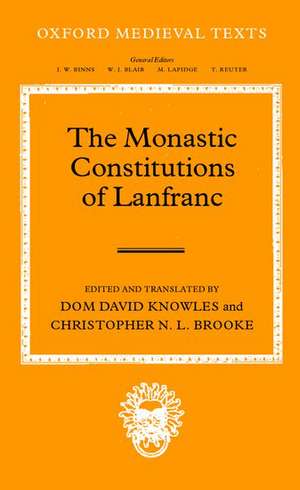 The Monastic Constitutions of Lanfranc de Dom David Knowles