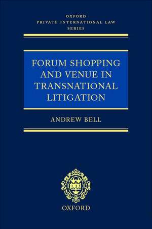 Forum Shopping and Venue in Transnational Litigation de Andrew S. Bell