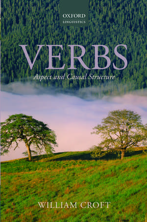 Verbs: Aspect and Causal Structure de William Croft