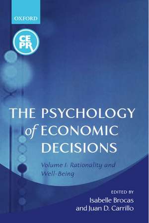 The Psychology of Economic Decisions: Volume One: Rationality and Well-Being de Isabelle Brocas