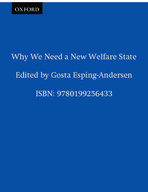 Why We Need a New Welfare State de Gøsta Esping-Andersen