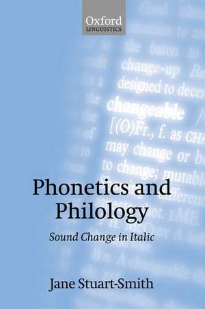 Phonetics and Philology: Sound Change in Italic de Jane Stuart-Smith