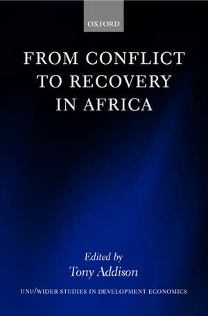 From Conflict to Recovery in Africa de Tony Addison