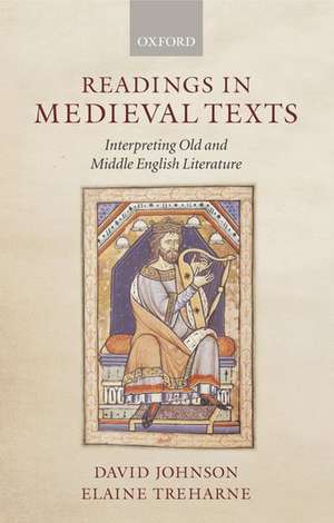 Readings in Medieval Texts: Interpreting Old and Middle English Literature de David F. Johnson