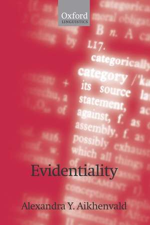 Evidentiality de Alexandra Y. Aikhenvald